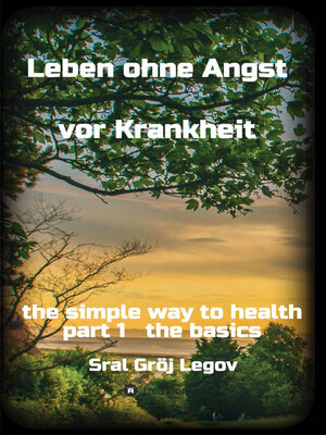 cover image of Leben ohne Angst vor Krankheit